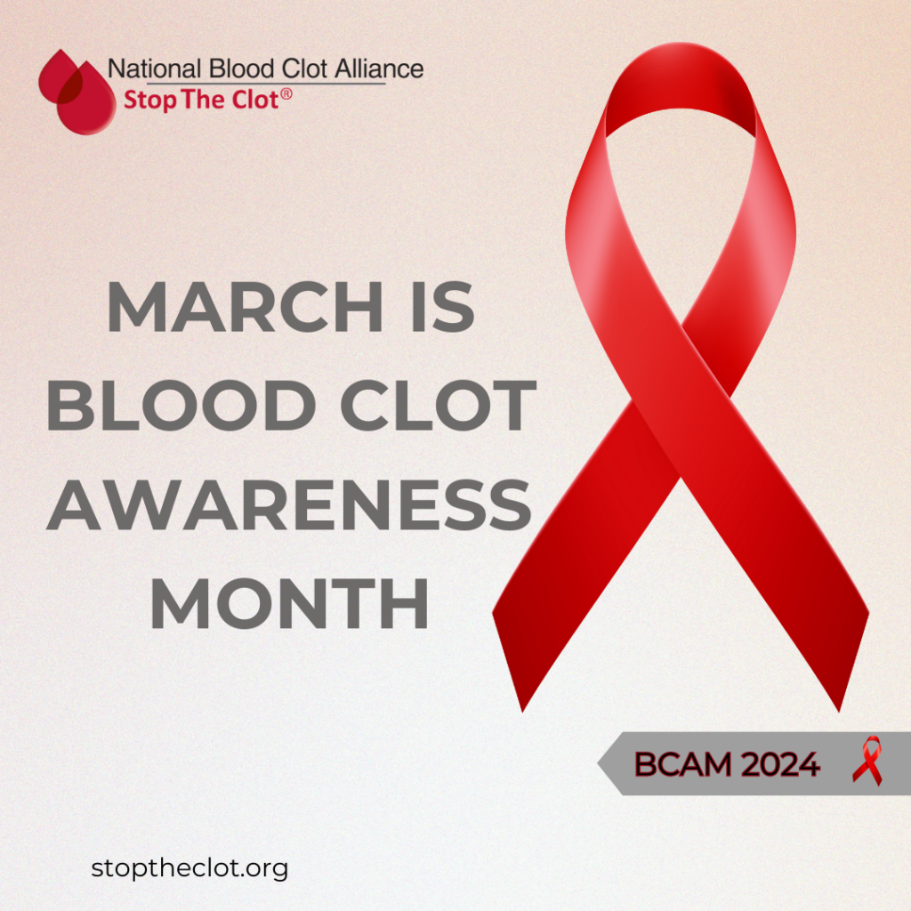 March is Blood Clot Awareness Month - Blood Clots