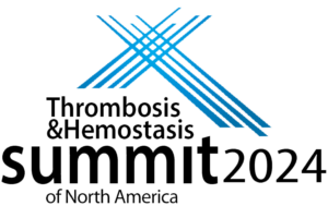 Thrombosis & Hemostasis Summit of North America 2024
