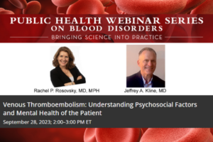 CDC Webinar: Understanding the Psychosocial Factors & Mental Health of Blood Clot Patients