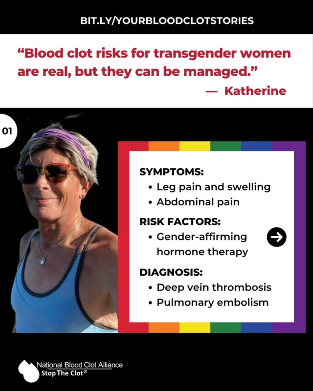 🏳️‍🌈 This Pride Month, we're spotlighting Katherine’s story, a powerful reminder of the importance of knowing and managing blood clot risks for transgender women.

When calf pain turned out to be a sign of a life-threatening pulmonary embolism (PE), Katherine was forced to pause her hormone therapy journey for seven painful months. But with the support of her care team, she eventually found a way to safely resume HRT while continuing anticoagulation treatment.

Her message: Don’t ignore the signs of a blood clot. Pain, swelling, and shortness of breath are symptoms you should never brush off—no matter where you are in your journey.

#StopTheClot #BloodClots #DVT #GAHT #HRT #Transgender #PrideMonth